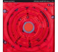 Wadada Leo Smith: String Quartets Nos. 1-12 by RedKoral Quartet / Wadada Leo...
