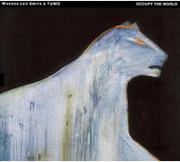 Wadada Leo Smith & TUMO Occupy the World (CD) Album