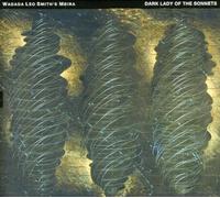 Wadada Leo Smith's Mbira - MBIRA - DARK LADY OF THE SONNETS