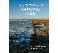 Wadden Sea National Park: Cool Pictures That Create An Idea For You About - Perfect Gift for tourism & travel lovers.....Relaxing & Meditation.