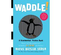 Waddle: A Scanimation Picture Book