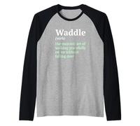 Waddle The Majestic Art of Walking On Ice Penguin Lover Raglan Baseball Tee