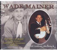 WADE MAINER - I'm Not Looking Backward