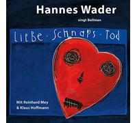 Wader,Hannes - Liebe, Schnaps, Tod - Wader Singt Bellman