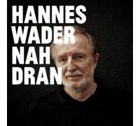 Wader, Hannes - Nah Dran -Digi/Deluxe-