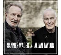 Hannes Wader & Allan Tay - Old Friends in Concert