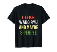 Wado Ryu Karate Uniform / 'I Like Wado Ryu And Three People' T-Shirt