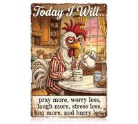 WADORN Chicken Vintage Metal Tin Sign, 12x8 Inch Today I Will Pray More Worry Less Retro Art Sign Funny Chicken Decor Gift Plaque for Chickens Coop Cafe Pubs Restaurant Garage Yard Farm Wall Poster