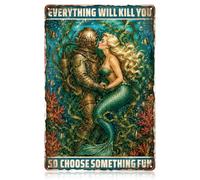 WADORN Diver & Mermaid Vintage Metal Tin Sign, 12x8 Inch Everything Will Kill You So Choose Something Fun Retro Art Sign Funny Mermaid Bathroom Decor Gift Plaque for Man Cave Garage Bar Wall Poster