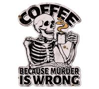 WADORN Funny Skeleton Coffee Metal Tin Sign, 11x14.6 Inch Coffee Because Murder Is Wrong Vintage Metal Sign Humorous Wall Art Poster Plaque Decor For Home Cafe Bar Pub Restaurant Kitchen Garden