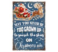 WADORN Santa Claus Reindeer Vintage Metal Tin Sign, 7.9x11.8 Inch May You Never Be Too Grown Up To Search The Skies On Christmas Eve Retro Wall Art Sign Funny Christmas Greetings Gift Plaque for Xmas