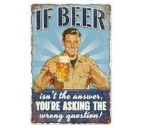 WADORN Vintage Beer Metal Tin Sign, 8x12 Inch If Beer Isn't The Answer You're Asking The Wrong Question Retro Wall Art Sign Funny Man Cave Poster Decor Gifts Plaque for Bar Basement Garage Mancave