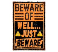 WADORN Vintage Beware of Well Just Beware Metal Tin Sign, 7.8x11.8 Inch Funny Retro Garage Pub Bar Tin Sign Humour Warning Wall Art Poster Plaque Decor for Garage Man Cave Home