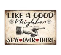 WADORN Vintage Like A Good Neighbor Stay Over There Metal Tin Sign, 11.8x7.8 Inch Funny Retro Outdoor Road Yard Outside Tin Sign Yard Porch Wall Art Poster Plaque Decor for Garden Home Outdoor Decor