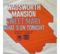 Wadsworth Mansion - Sweet Mary - A&M Records - 10 087 AT, Sussex - 10 087 AT