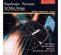 Wadsworth, Matthew - Kapsberger / Piccinini: 14 Silver Strings