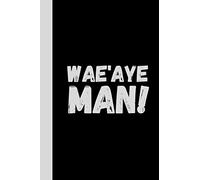 Wae'aye Man! The Geordie's Notebook (grey spine): 6x9 in, paperback geordie slang & dialect regional themed notebook (120 lined pages notebook, ... for geordie friends, pet or canny lass)