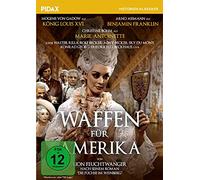 Waffen für Amerika / Verfilmung des historischen Romans von Lion Feuchtwanger