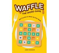 Waffle: The Word Game : 250 Puzzles to Wake Up Your Brain