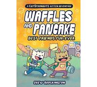 Waffles and Pancake: Best Friends Fur-Ever (A Graphic Novel)