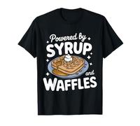 Waffles Powered by Syrup and Waffles T-Shirt