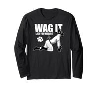 Wag It Like You mean It - Human Puppy Play Edition Ver 2.0 Long Sleeve T-Shirt