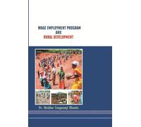 "Wage Employment Program and Rural Development"