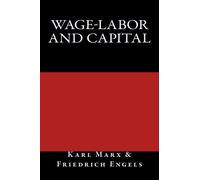 Wage-Labor and Capital
