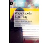 Wage Rage for Equal Pay: Australia’s Long, Long Struggle