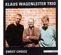 Wagenleiter, Klaus Trio - Sweet Choice