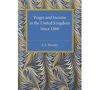 Wages and Income in the United Kingdom since 1860