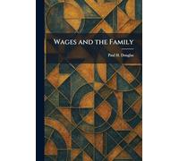 Wages and the Family