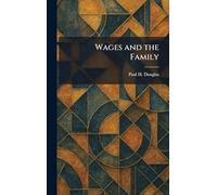 Wages and the Family