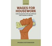 Wages for Housework: India's Experiment with Unconditional Cash Transfers to Women