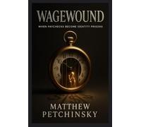 Wagewound: When Paychecks Become Identity Prisons (Apophis Money Trauma)