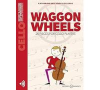 Waggon Wheels: 26 pieces for cello players. cello.