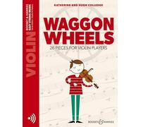 Waggon Wheels: 26 St&252cke Violine by Katherine ColledgeHugh Co (PB 2022)