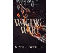 Waging War (The Immortal Descendants)