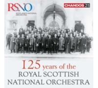 WAGNER/BRYDEN THOMSON/PETER OUNDJIAN: 125 YEARS OF THE ROYAL SCOTTISH NATIO - CD