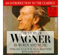 Wagner - His Story & His Music [New CD]