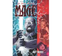 Wagner, Matt - Mage Book Three: The Hero Denied Part Two (Volume 6) (MAGE TP)
