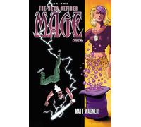 Wagner, Matt - Mage Book Two: The Hero Defined Part Two (Volume 4): 2 (MAGE TP)