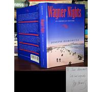 Wagner Nights - An American History: 9 (California Studies in 19th-Century Music)