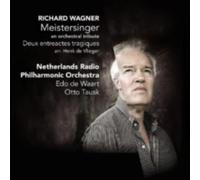 WAGNER/NRPO/WAART/TAUSK: DIE MEISTERSINGER: AN ORCHESTRAL TRIBUTE - CD