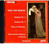 Wagner/Odense Symphony Orchestra - Paul Von Klenau : Symphonies Nos. 1 & 5, Paolo Und Francesca