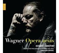 Wagner: Opera Arias - Evgeny Nikitin by Orchestre Philharmonique Royal de Li?ge