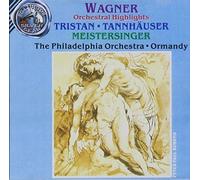 Wagner: Orchestral Highlights - Tristan, Tannhauser, Meistersinger by unknown (1991-06-21)