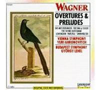 Wagner, R. - Overtures & Preludes