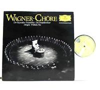 Wagner, Richard - Der Bayreuther Festspielchor*, Das Festspielorchester* , Dirigent Wilhelm Pitz - Wagner-Chöre