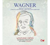 WAGNER - Richard Wagner - Tristan Und Isolde Prelude